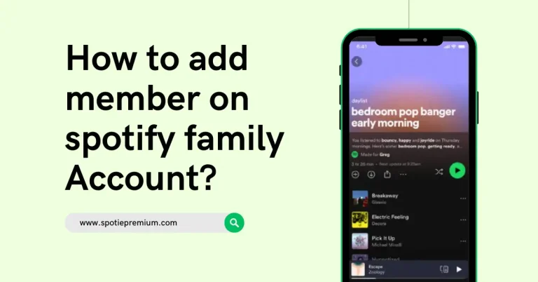 How to add member on spotify family Account